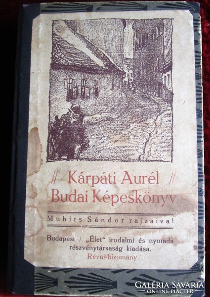 BUDAPEST BUDA Kárpáti Aurél : Budai képes könyv Muhits Sándor rajzaival HELYTÖRTÉNET1914