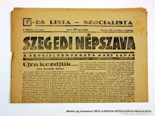 1945 november 4  /  SZEGEDI NÉPSZAVA  /  Régi ÚJSÁGOK KÉPREGÉNYEK MAGAZINOK Szs.:  8984