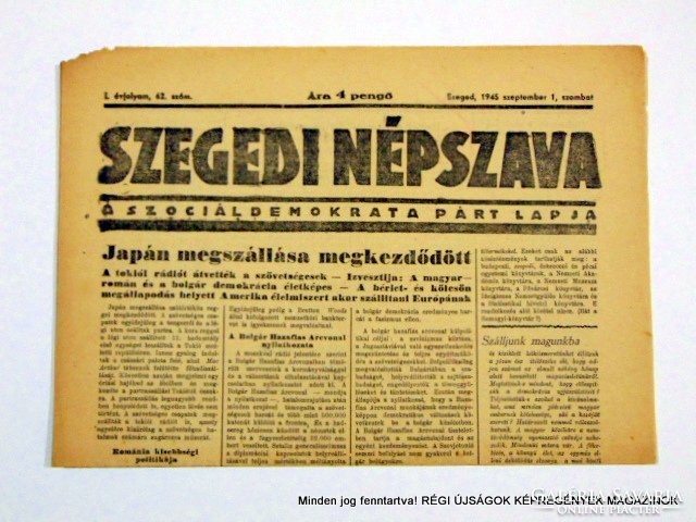 1945 szeptember 1  /  SZEGEDI NÉPSZAVA  /  Régi ÚJSÁGOK KÉPREGÉNYEK MAGAZINOK Szs.:  8985