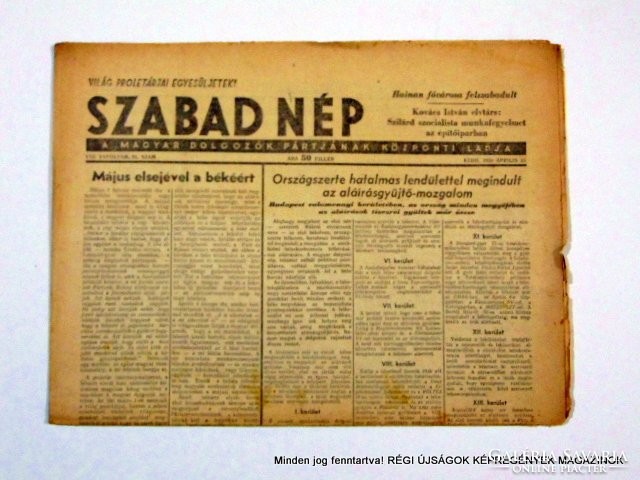 1950 április 25  /  SZABAD NÉP  /  Régi ÚJSÁGOK KÉPREGÉNYEK MAGAZINOK Szs.:  9004