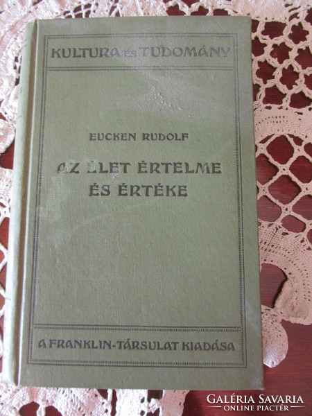 Rudolf Eucken: The Meaning and Value of Life 1915