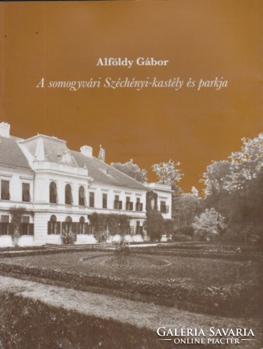Alföldy Gábor: A somogyvári Széchényi-kastély és parkja. Budapest: Mágus Kiadó, 2015