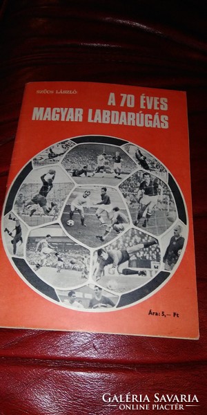 László Szűcs 70 years of Hungarian football, 1971. Sports, soccer, football, ball games, newspaper, magazine