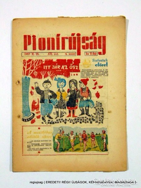 1957 október 25  /  Pionírújság  /  E R E D E T I, R É G I Újságok Szs.:  12309