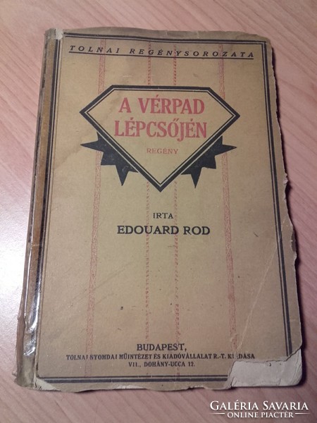 Antik könyv  ​Edouard Rod   A vérpad lépcsőjén - Európai irodalom, regény , novella