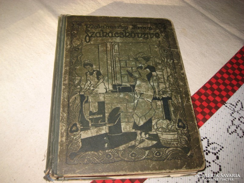 Fanni Malatinszky's cookbook, with color illustrations, 1912 Légrády publishing house