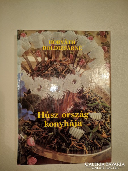 Horváth Boldizsárné: Húsz ország konyhája  1985