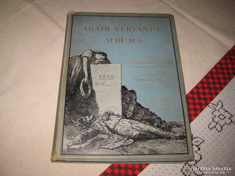 ARADI VÉR TANUK  ALBUMA   1890    írta  Varga Ottó  , szép állapot  21 x 29 cm