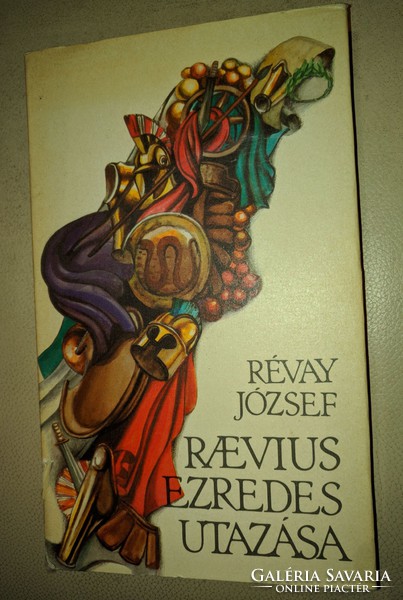 	  Révay József - Németh Ferenc rajzaival - Raevius ezredes utazása (ifjúsági történelmi regény)