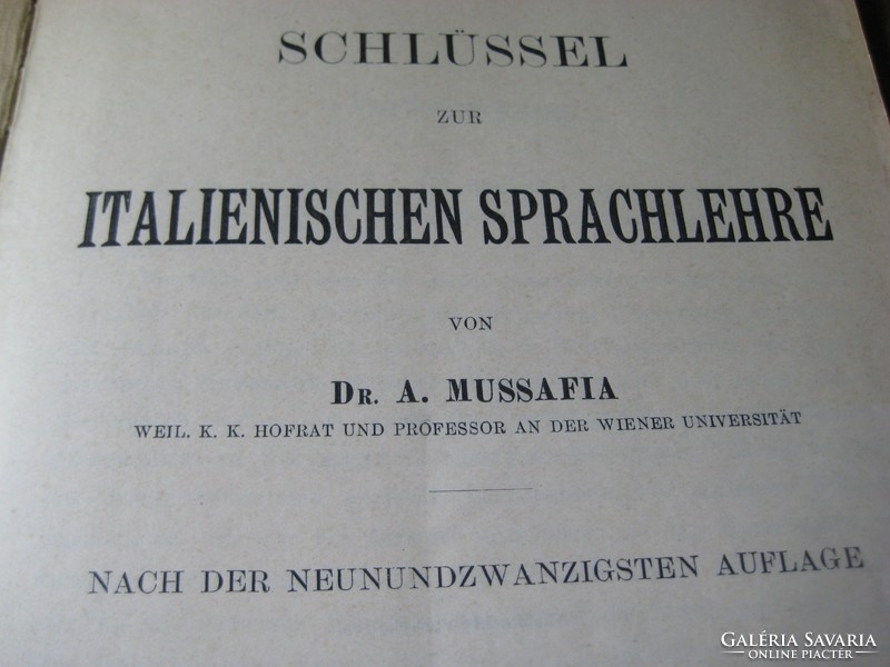 Dr  A.Mussafia  :  Schlüssel zur  italienische  sprechen lehre  , olasz nyelvkönyv  , 50 oldal