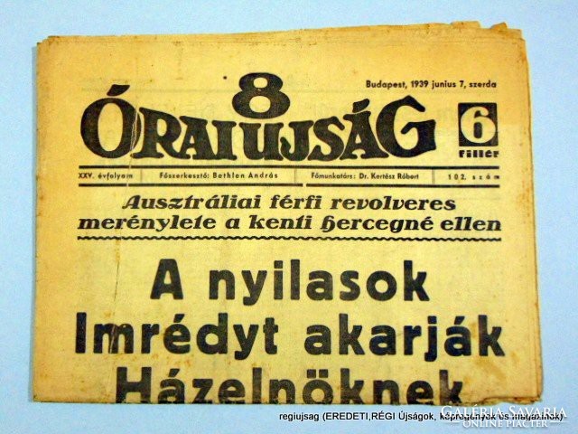 1939.06.07  /  A nyilasok Imrédyt akarják Házelnöknek  /  8 Órai Ujság  /  Szs.:  4189