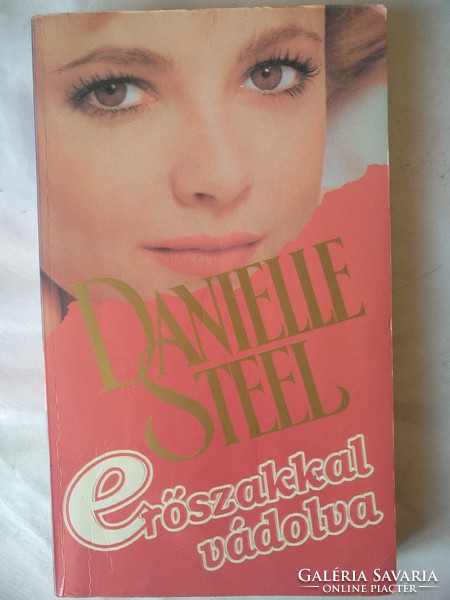 Danielle steel: Erőszakkal vádolva, romantikus regény, ajánljon!