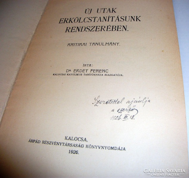 Dedicated! Dr. Ferenc Erdey: New Ways in the System of Our Moral Education, 1926, Kalocsa
