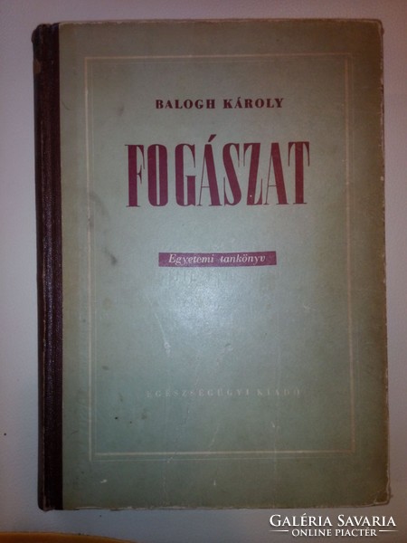 Balogh Károly: Fogászat (1952)