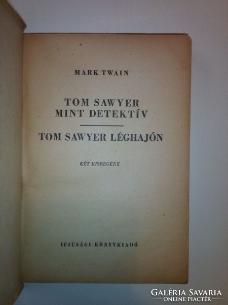 Mark Twain: Tom Sawyer mint detektív/Tom Sawyer léghajón 