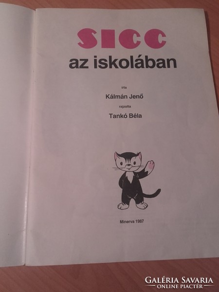 Jenő Kálmán's sic in the school - children's, youth literature, fairy tale, picture book 1987. Edition