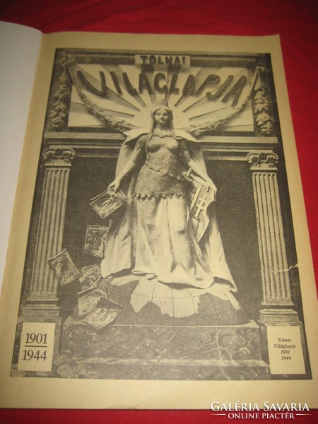 Tolnay Világ- Lapja  1901-1944  reprint kiadás
