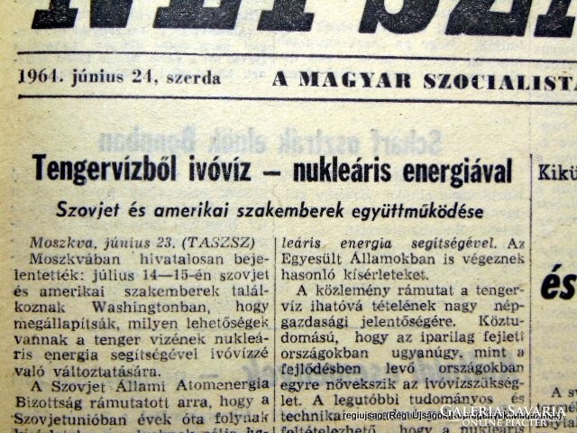 1964 június 24  /  Népszabadság  /  Eredeti ÚJSÁG! SZÜLETÉSNAPRA! Szs.:  15281