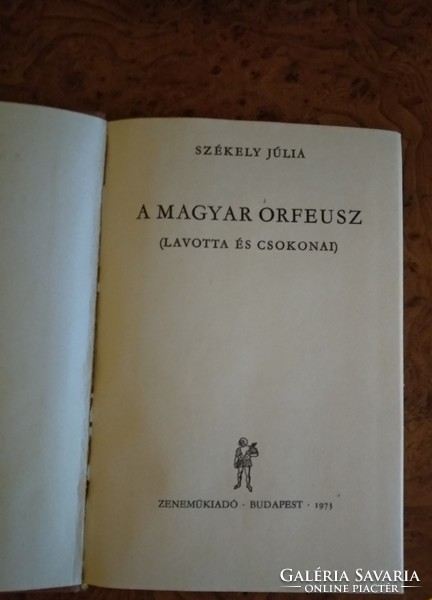 Székely: the Hungarian Orpheus. Lavotta's chocolates. Negotiable
