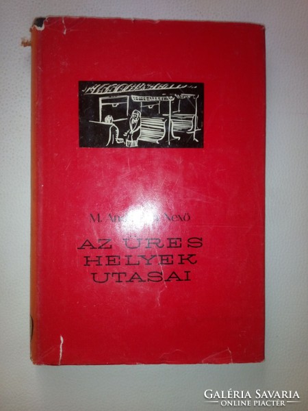 Martin Andersen Nexö: Az üres helyek utasai (1961)