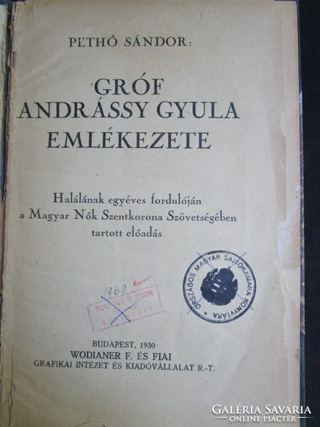 Pethő Sándor : Gróf Andrássy Gyula emlékezete. Halálának egyéves évfordulójára 1971 Michel Gyarmathy