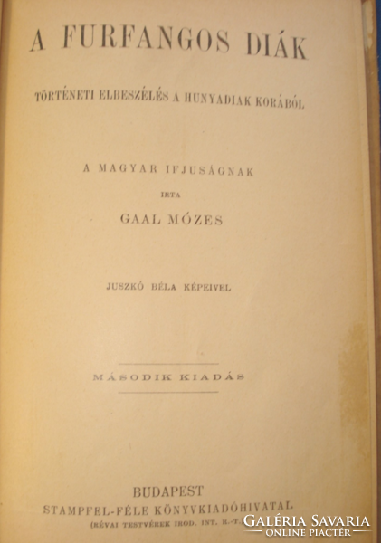 Gaal Mózes -  A furfangos diák. (Hazafias könyvtár 1894! igazi könyvritkaság)