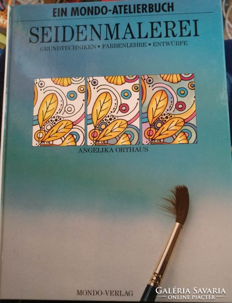 Selyemfestés, Kreativ hobbi. Német, de a képek magukért beszélnek! Ajánljon!