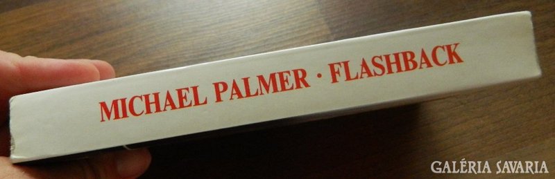 Flash back /Lidércnyomás műtét után/ Michael Palmer