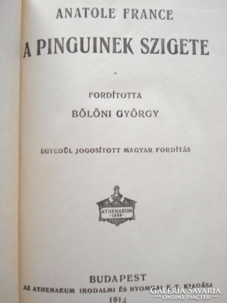 Anatole France - A pinguinek szigete (Franciaország szatírikus történelme Atheneum 1914)