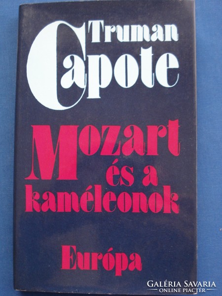 ​Truman Capote - Mozart és a kaméleonok (novellák és interjúk; Európa 1982)