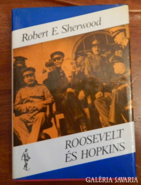 Roosevelt and Hopkins i. > Robert e. Sherwood