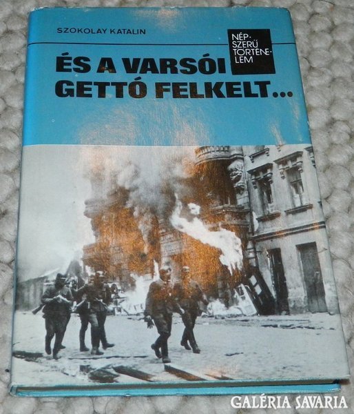 Katalin Szokolay: and the Warsaw ghetto rose up...