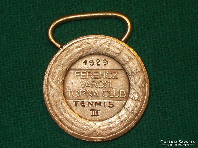 Sportérem ! Ferenczvárosi Torna Club ! Tennis - Bronzérem - 1929 !