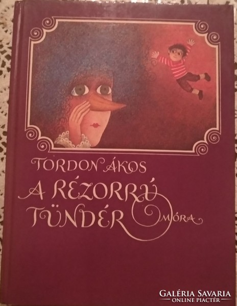 Tordon Ákos: A rézorrú tündér, mesekönyv, 1983! Alkudható!