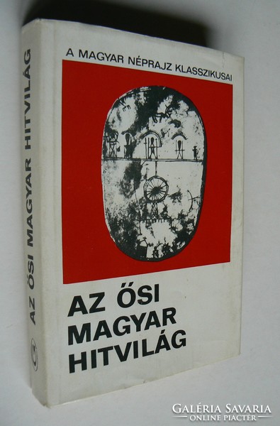 AZ ŐSI MAGYAR HITVILÁG ORTUTAY GYULA 1978 KÖNYV JÓ ÁLLAPOTBAN