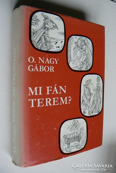 What tree do you grow? Gábor O. Nagy 1979, the origin of Hungarian proverbs, book in good condition