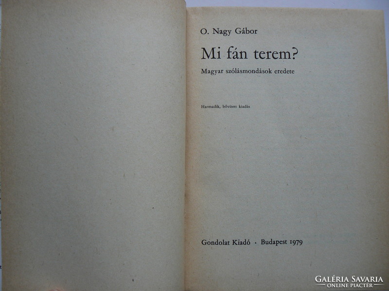 What tree do you grow? Gábor O. Nagy 1979, the origin of Hungarian proverbs, book in good condition