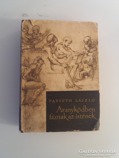 Book - laszló passuth - the gods are cold in a golden mist - 1964.