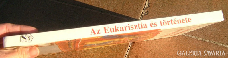 Az Eukarisztia és Története