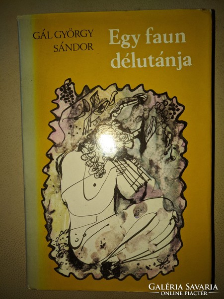 Gál György Sándor: Egy faun délutánja - Debussy életregénye  1974