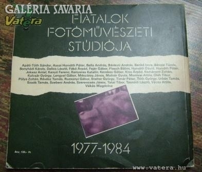 FIATALOK FOTÓMŰVÉSZETI STÚDIÓJA -ANTOLÓGIA '77-'84 