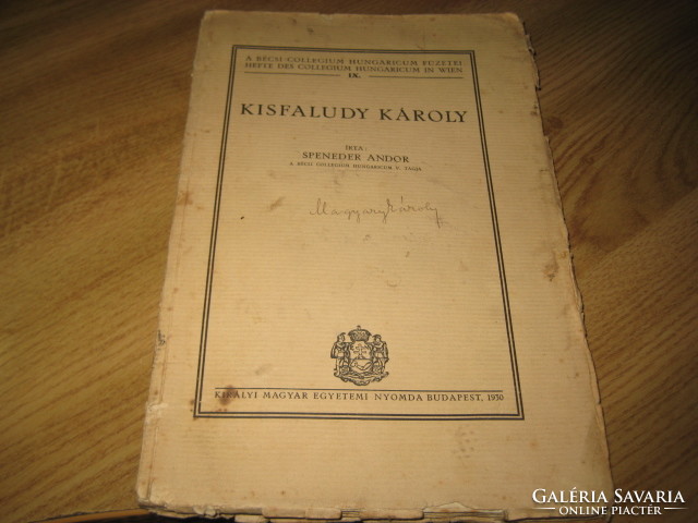 Charles Kisfaludy, written by Andor Spender, Royal University Press 1930. 120 Page