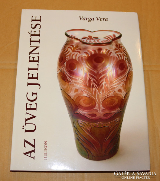 Varga Vera: Az üveg jelentése