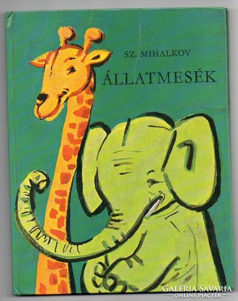 Szergej Mihalkov: Állatmesék antikvár könyv régi mesekönyv 1974