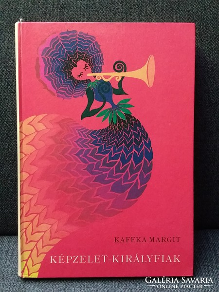 Kaffka Margit: Képzelet-királyfiak (1980)