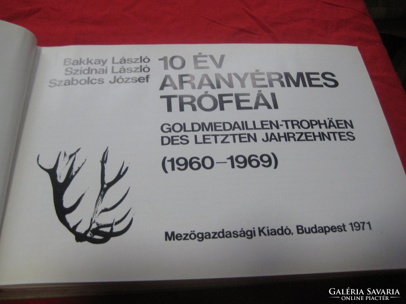 10 év , 1960 - 1969 , aranyérmes  trófeái    , vadászoknak ,  vadász szakembereknek  !!