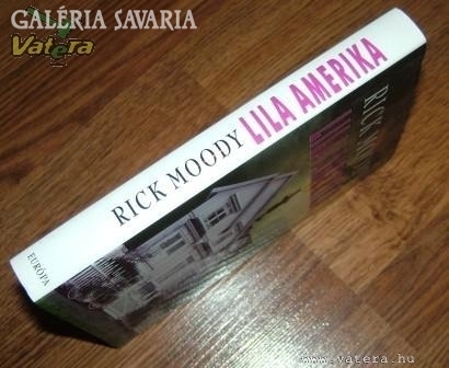 RICK MOODY: LILA AMERIKA 