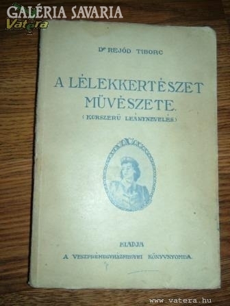 DR. REJŐD TIBORC: A LÉLEKKERTÉSZET MŰVÉSZETE