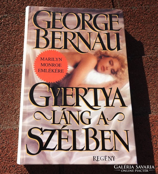George Bernau Gyertyaláng ​a szélben - Marilyn Monroe emlékére