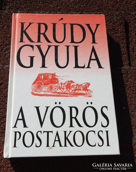 Krúdy Gyula _ A vörös postakocsi